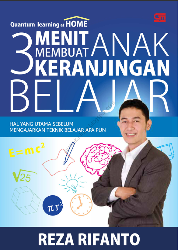 3 Menit Membuat Anak Keranjingan Belajar
